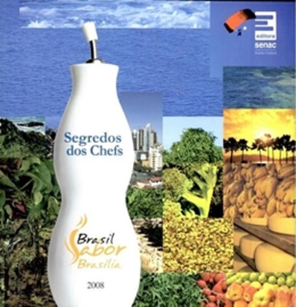 Picture of SEGREDOS DOS CHEFS - BRASIL SABOR BRASILIA 2008