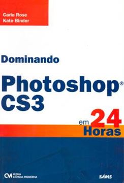Imagem de DOMINANDO PHOTOSHOP CS3 EM 24 HORAS