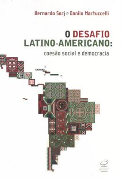 Picture of DESAFIO LATINO-AMERICANO: COESAO SOCIAL E DEMOCRACIA