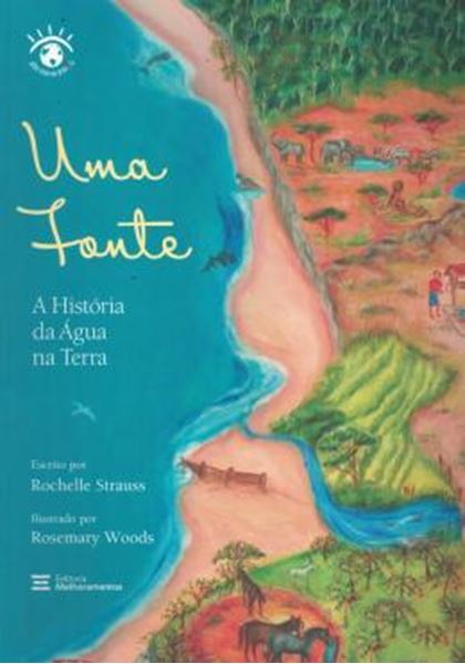 Picture of UMA FONTE - A HISTORIA DA AGUA NA TERRA - 2ª ED