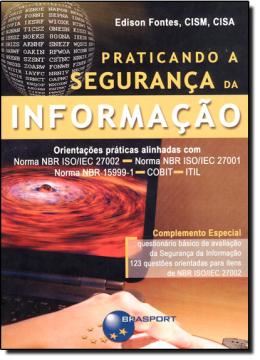 Imagem de PRATICANDO A SEGURANCA DA INFORMACAO