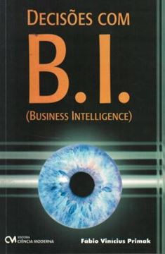 Imagem de DECISOES COM B.I. - BUSINESS INTELLIGENCE