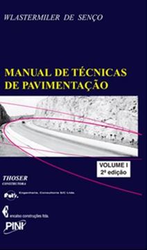 Imagem de MANUAL DE TECNICAS DE PAVIMENTACAO - VOL. 1 - 2ª ED