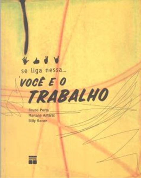 Picture of SE LIGA NESSA... VOL. 3 - VOCE E O TRABALHO