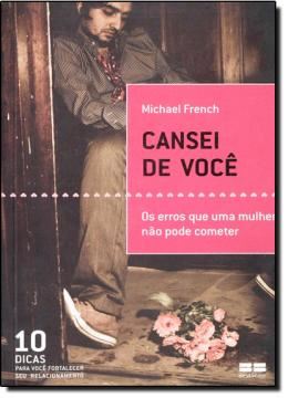 Imagem de CANSEI DE VOCE - OS ERROS QUE UMA MULHER NAO PODE COMETER