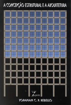 Imagem de CONCEPCAO ESTRUTURAL E A ARQUITETURA, A