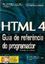 Imagem de HTML 4 - GUIA DE REF.DO PROGRAMADOR