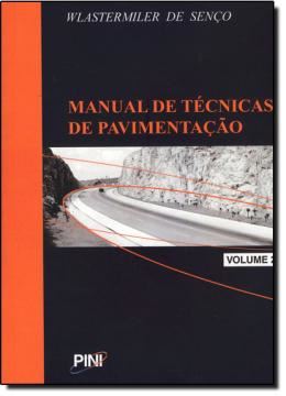 Imagem de MANUAL DE TECNICAS DE PAVIMENTACAO - VOL. 2
