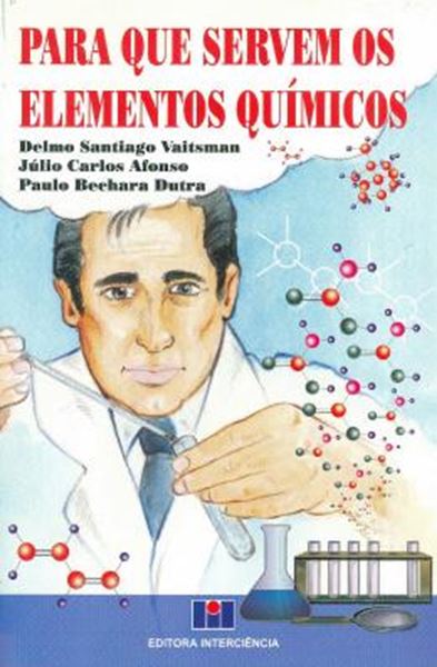 Picture of PARA QUE SERVEM OS ELEMENTOS QUIMICOS