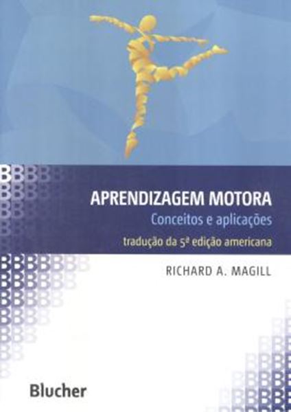 Picture of APRENDIZAGEM MOTORA - CONCEITOS E APLICACOES  -TRADUÇÃO DA 5ª ED AMERICANA