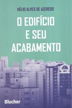 Imagem de O EDIFICIO E SEU ACABAMENTO