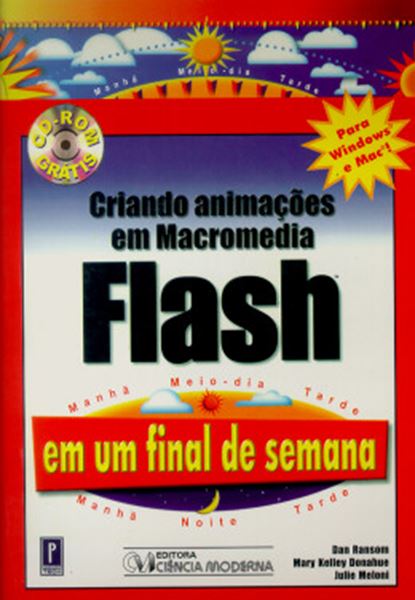 Picture of CRIANDO ANIMACOES EM MACROMEDIA FLASH EM UM FINAL DE SEMANA