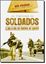 Imagem de NA COMPANHIA DE SOLDADOS - O DIA-A-DIA DA GUERRA DO IRAQUE