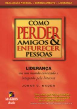 Imagem de COMO PERDER AMIGOS E ENFURECER PESSOAS