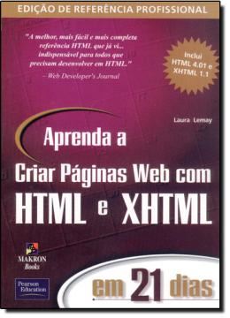 Imagem de APRENDA A CRIAR PAGINAS WEB COM HTML E XHTML