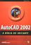 Imagem de AUTOCAD 2002 - A BIBLIA DO INICIANTE