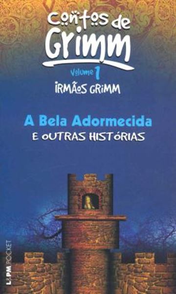 Picture of A BELA ADORMECIDA E OUTRAS HISTORIAS - CONTOS DE GRIMM - VOL. 1 - POCKET BOOK