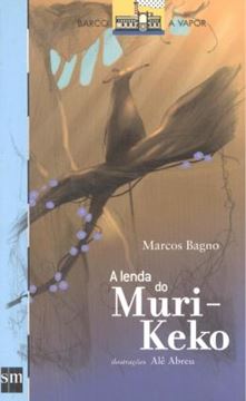 Imagem de A LENDA DO MURI KEKO