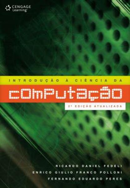 Picture of INTRODUCAO A CIENCIA DA COMPUTACAO - 2ª EDICAO
