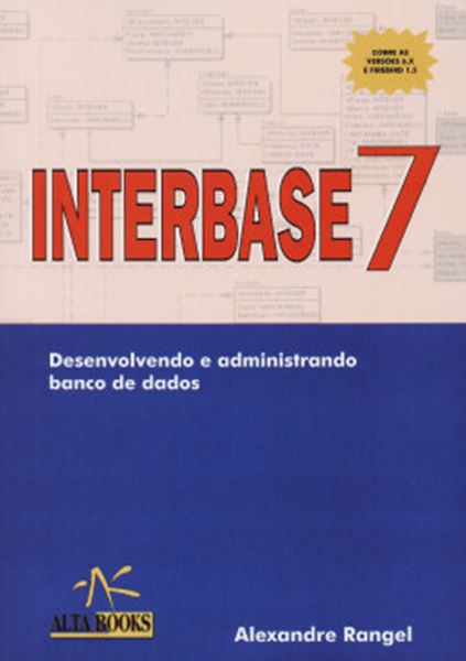 Picture of INTERBASE 7 - DESENVOLVENDO E ADMINISTRANDO BANCO DE DADOS