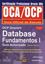 Imagem de OCP ORACLE 9I DATABASE FUNDAMENTOS I - GUIA AUTIZADO (EXAME 1Z0-031) CERTIFICADO PROFISSIONAL ORACLE DBA OCA/OCP