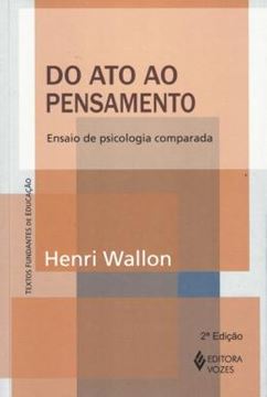 Imagem de DO ATO AO PENSAMENTO - ENSAIO DE PSICOLOGIA COMPARADA - 2ª ED