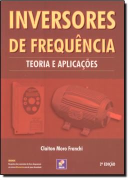 Imagem de INVERSORES DE FREQUENCIA - TEORIA E APLICACOES