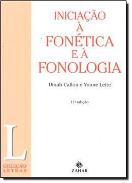 Imagem de INICIACAO A FONETICA E A FONOLOGIA - 11ª ED.