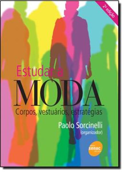Picture of ESTUDAR A MODA - CORPOS, VESTUARIOS, ESTRATEGIAS