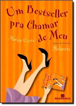 Imagem de UM BESTSELLER PRA CHAMAR DE MEU