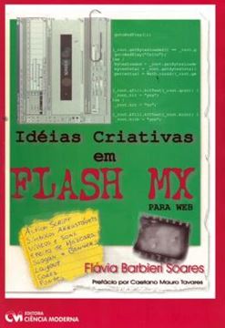 Imagem de IDEIAS CRIATIVAS EM FLASH MX PARA WEB 