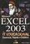 Imagem de MICROSOFT EXCEL 2003 IT EDUCACIONAL  ESSENCIAL, RAPIDO E DIDATICO