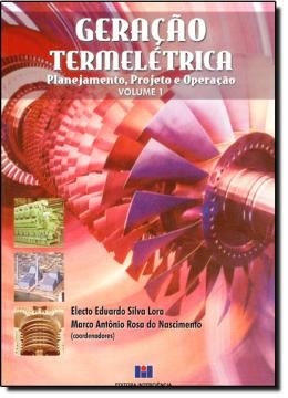 Imagem de GERACAO TERMELETRICA  - PLANEJAMENTO, PROJETO E OPERACAO - 2 VOLUMES 