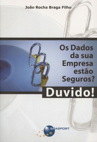 Picture of OS DADOS DA SUA EMPRESA ESTAO SEGUROS? DUVIDO!
