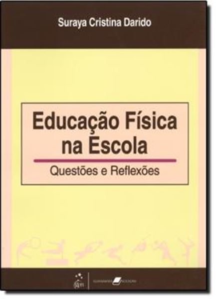 Picture of EDUCACAO FISICA NA ESCOLA - QUESTOES E REFLEXOES