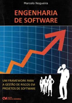 Imagem de ENGENHARIA DE SOFTWARE - UM FRAMEWORK PARA A GESTAO DE RISCOS EM PROJETOS DE SOFTWARE