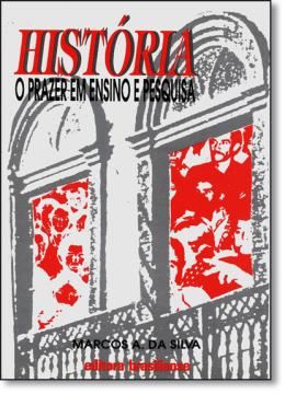 Imagem de HISTORIA - O PRAZER EM ENSINO E PESQUISA