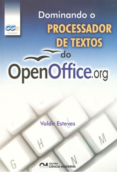 Picture of DOMINANDO O PROCESSADOR DE TEXTOS DO OPENOFFICE.ORG