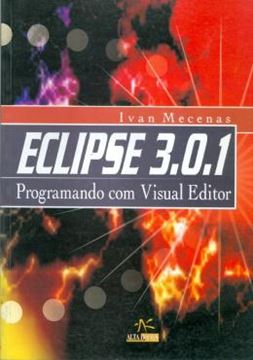 Imagem de ECLIPSE 3.0.1 - PROGRAMANDO COM VISUAL EDITOR
