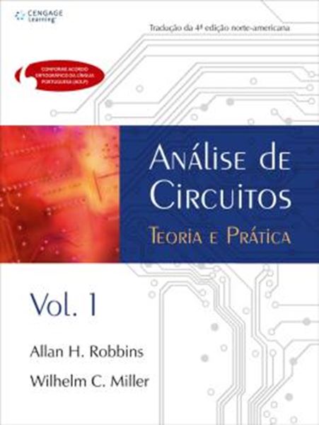 Picture of ANALISE DE CIRCUITOS - TEORIA E PRATICA - VOL. 1 - TRADUCAO DA 4ª EDICAO NORTE-AMERICANA