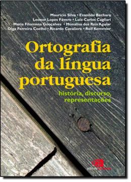 Imagem de ORTOGRAFIA DA LINGUA PORTUGUESA - HISTORIA, DISCURSO, REPRESENTACAO