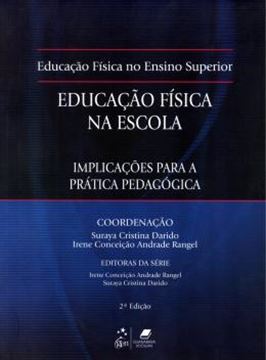 Imagem de EDUCACAO FISICA NA ESCOLA: IMPLICACOES PARA PRATICA PEDAGOGICA - 2ª EDICAO