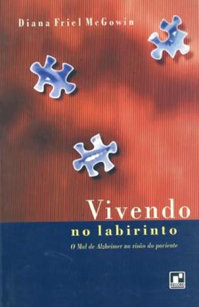 Picture of VIVENDO NO LABIRINTO - MAL DE ALZHEIMER NA VISAO DO PACIENTE, O