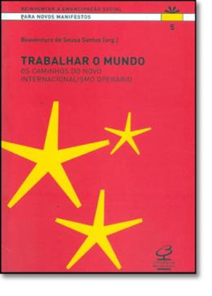 Picture of TRABALHAR O MUNDO - OS CAMINHOS DO NOVO INTERNACIONALISMO - VOL. 5
