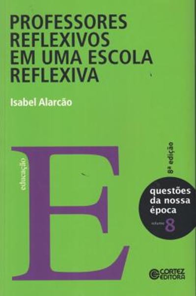 Picture of PROFESSORES REFLEXIVOS EM UMA ESCOLA REFLEXIVA