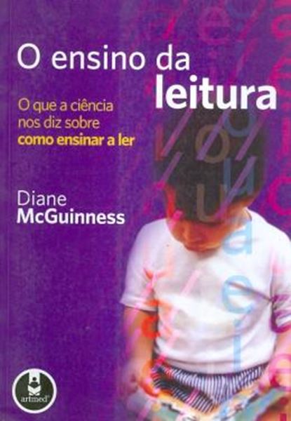 Picture of ENSINO DA LEITURA, O - O QUE A CIENCIA NOS DIZ SOBRE COMO ENSINAR A LER