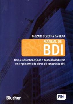 Imagem de MANUAL DE BDI - COMO INCLUIR BENEFICIOS E DESPESAS INDIRETAS EM ORCAMENTOS DE OBRAS DE CONSTRUCAO CIVIL