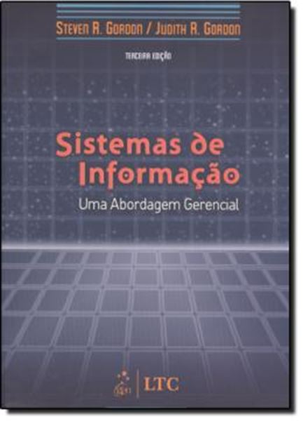 Picture of SISTEMAS DE INFORMACAO - UMA ABORDAGEM GERENCIAL  3ª EDICAO