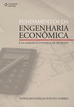 Imagem de FUNDAMENTOS DA ENGENHARIA ECONOMICA  E DA ANALISE ECONOMICA DE PROJETOS