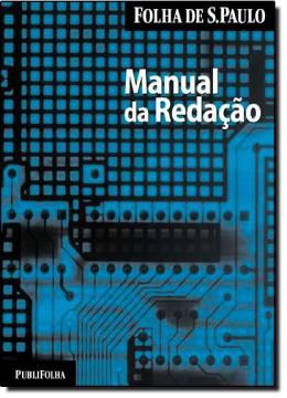 Imagem de MANUAL DA REDACAO DA FOLHA DE SAO PAULO - 17º EDICAO